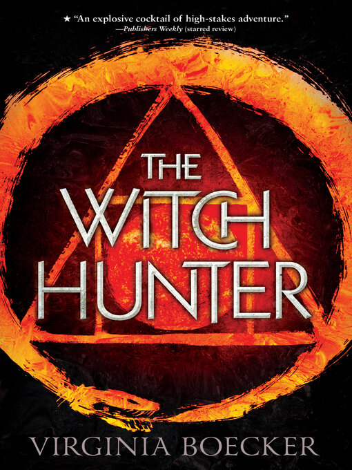 Title details for The Witch Hunter by Virginia Boecker - Available